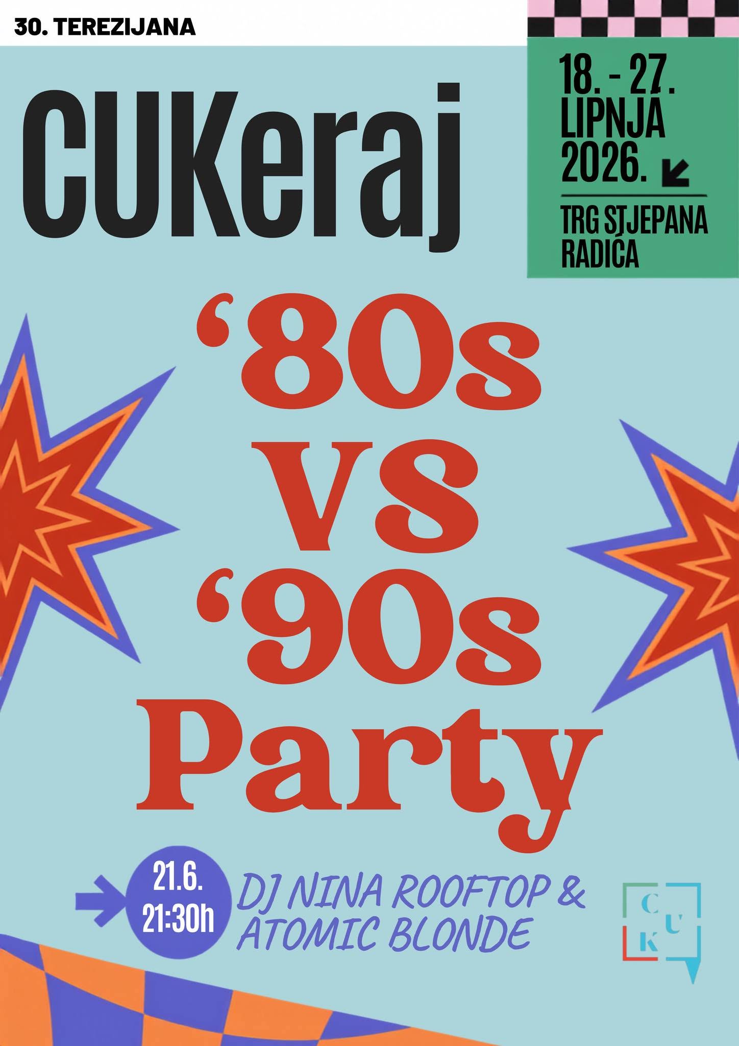 CUKeraj 30. Terezijana 80s vs 90s PARTY